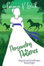 Persuading Patience: Rogues & Gentlemen Book 8 