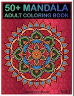 50+ Mandala: Adult Coloring Book 50 Mandala Images Stress Management Coloring Book For Relaxation, Meditation, Happiness and Relief & Art Color Therap
