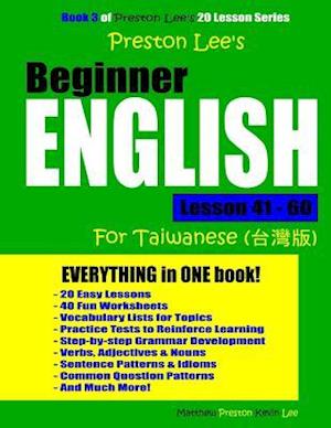 Preston Lee's Beginner English Lesson 41 - 60 for Taiwanese Speakers