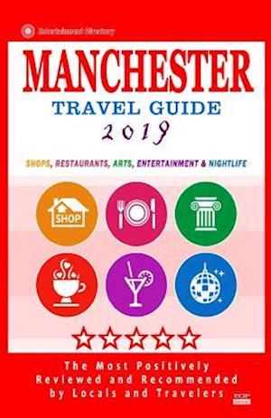 Manchester Travel Guide 2019