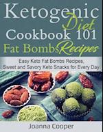 Ketogenic Diet Cookbook 101 Fat Bombs Recipes