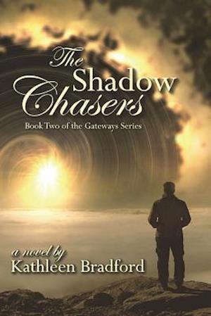 The Shadow Chasers: Book Two of the Gateways Series