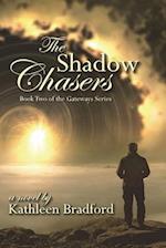 The Shadow Chasers: Book Two of the Gateways Series 