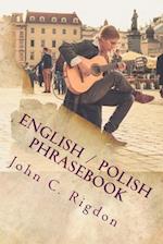 English / Polish Phrasebook: Rozmowki angielsko / polskie 