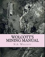 Wolcott's Mining Manual