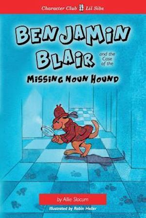 Benjamin Blair and the Case of the Missing Noun Hound
