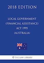 Local Government (Financial Assistance) Act 1995 (Australia) (2018 Edition)