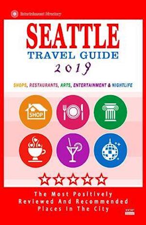 Seattle Travel Guide 2019