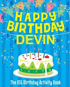 Happy Birthday Devin - The Big Birthday Activity Book