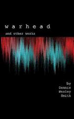 Warhead & Other Works