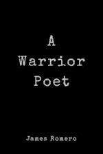 A Warrior Poet