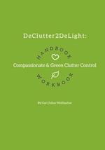 DeClutter2DeLight Handbook + Workbook