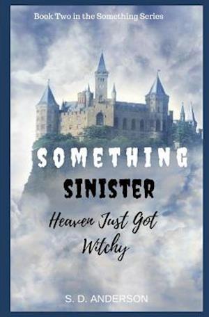 Something Sinister: Heaven just got Witchy