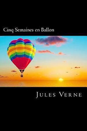 Cinq Semaines En Ballon (French Edition)