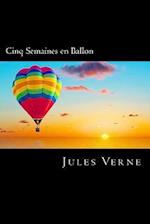 Cinq Semaines En Ballon (French Edition)