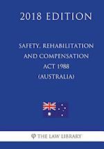 Safety, Rehabilitation and Compensation Act 1988 (Australia) (2018 Edition)