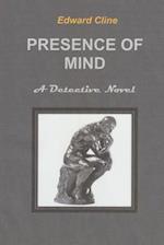 Presence of Mind