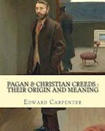 Pagan & Christian Creeds