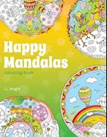 Happy Mandalas Colouring Book: 30 Cute Cartoon Mandala Designs 