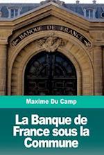 La Banque de France Sous La Commune