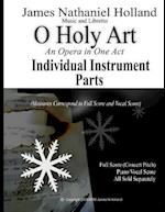 O Holy Art An Opera in One Act: INDIVIDUAL INSTRUMENT PARTS Only 