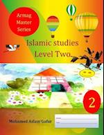 Islamic Studies Level Two: 2nd Grade, Year 2 