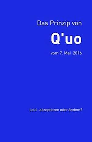 Das Prinzip von Q'uo (7. Mai 2016)