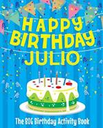 Happy Birthday Julio - The Big Birthday Activity Book