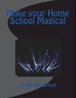 Make Your Home School Magical