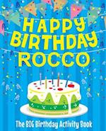 Happy Birthday Rocco - The Big Birthday Activity Book