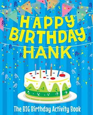 Happy Birthday Hank - The Big Birthday Activity Book