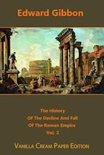 The History of the Decline and Fall of the Roman Empire Volume 2