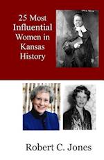 25 Most Influential Women in Kansas History