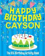 Happy Birthday Cayson - The Big Birthday Activity Book