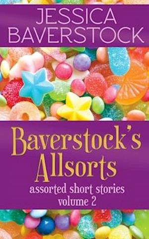 Baverstock's Allsorts Volume 2: A Short Story Collection