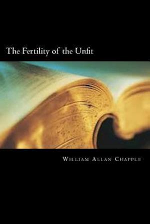 The Fertility of the Unfit