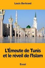 L'Émeute de Tunis Et Le Réveil de l'Islam