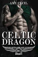 Celtic Dragon: Knights of Silence MC Book 3 