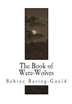 The Book of Were-Wolves