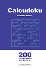 Calcudoku Puzzles Book - 200 Easy to Master Puzzles 9x9 (Volume 1)