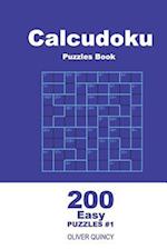 Calcudoku Puzzles Book - 200 Easy Puzzles 9x9 (Volume 1)