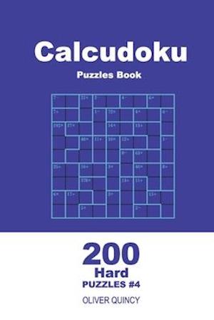 Calcudoku Puzzles Book - 200 Hard Puzzles 9x9 (Volume 4)