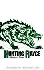 Hunting Rayce -Book 3 - The Hunting Series