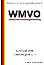 Werkstätten-Mitwirkungsverordnung - WMVO, 1. Auflage 2018