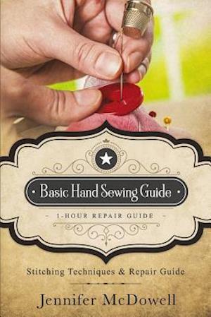 Basic Hand Sewing Guide 1-Hour Repair Guide