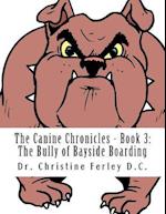 The Canine Chronicles - Book 3