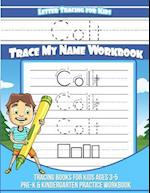 Colt Letter Tracing for Kids Trace My Name Workbook