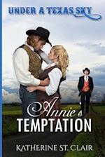 Under a Texas Sky - Annie?s Temptation