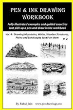 Pen and Ink Drawing Workbook Vol 4