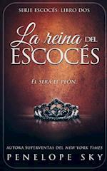 La reina del escocés